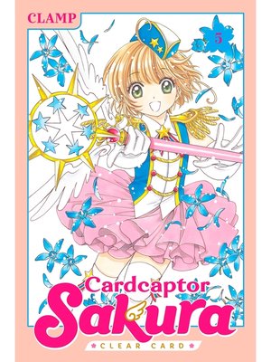 cover image of Cardcaptor Sakura: Clear Card, Volume 5